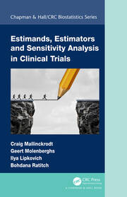 Estimands, Estimators and Sensitivity Analysis in Clinical Trials book cover