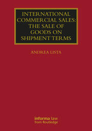 International Commercial Sales: The Sale of Goods on Shipment Terms book cover