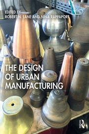 The Design of Urban Manufacturing book cover