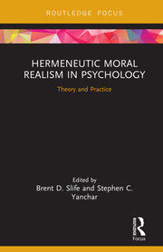 Hermeneutic Moral Realism in Psychology: Theory and Practice book cover