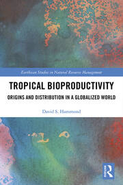 Tropical Bioproductivity: Origins and Distribution in a Globalized World book cover