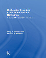 Challenging Organized Crime in the Western Hemisphere: A Game of Moves and Countermoves book cover