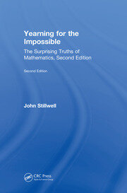 Yearning for the Impossible: The Surprising Truths of Mathematics, Second Edition book cover