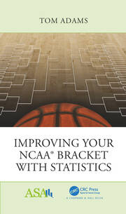 Improving Your NCAA® Bracket with Statistics book cover