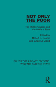 Not Only the Poor: The Middle Classes and the Welfare State book cover