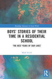 Boys’ Stories of Their Time in a Residential School: ‘The Best Years of Our Lives’ book cover