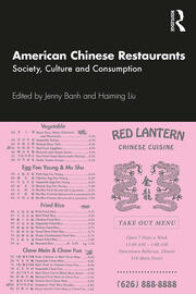 American Chinese Restaurants: Society, Culture and Consumption book cover