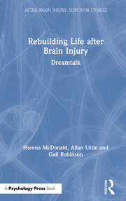 Rebuilding Life after Brain Injury: Dreamtalk book cover