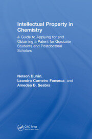 Intellectual Property in Chemistry: A Guide to Applying for and Obtaining a Patent for Graduate Students and Postdoctoral Scholars book cover