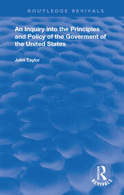 An Inquiry Into The Principles And Policy Of The Goverment Of The United States book cover