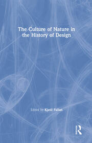 The Culture of Nature in the History of Design book cover