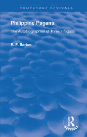 Philippine Pagans (1938): The Autobiographies of Three Infugaos book cover