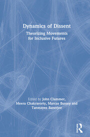 Dynamics of Dissent: Theorizing Movements for Inclusive Futures book cover