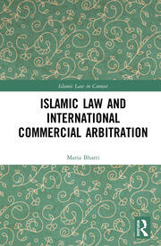 Islamic Law and International Commercial Arbitration book cover