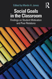 Social Goals in the Classroom: Findings on Student Motivation and Peer Relations book cover