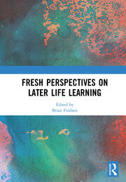 Fresh Perspectives on Later Life Learning book cover