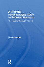 A Practical Psychoanalytic Guide to Reflexive Research: The Reverie Research Method book cover