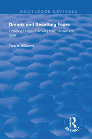 Dreads and Besetting Fears: Including States of Anxiety their Causes and Cure book cover