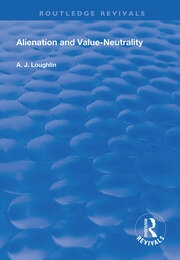 Alienation and Value-Neutrality book cover