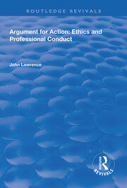 Argument for Action: Ethics and Professional Conduct book cover