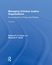 Managing Criminal Justice Organizations: An Introduction to Theory and Practice book cover
