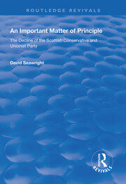 An Important Matter of Principle: The Decline of the Scottish Conservative and Unionist Party book cover