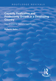 Capacity Realization and Productivity Growth in a Developing Country: Has Economic Reform Had Impact? book cover