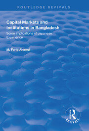 Capital Markets and Institutions in Bangladesh: Some Implications of Japanese Experience book cover