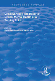 Crisis Services and Hospital Crises: Mental Health at a Turning Point book cover