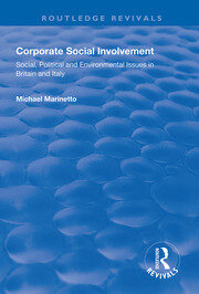 Corporate Social Involvement: Social, Political and Environmental Issues in Britain and Italy book cover