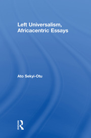 Left Universalism, Africacentric Essays book cover