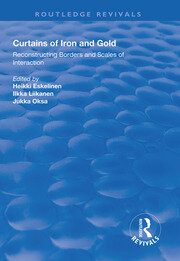 Curtains of Iron and Gold: Reconstructing Borders and Scales of Interaction book cover