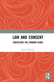 Law and Consent: Contesting the Common Sense book cover