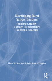 Developing Rural School Leaders: Building Capacity Through Transformative Leadership Coaching book cover