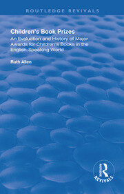 Children's Book Prizes: An Evaluation and History of Major Awards for Children's Books in the English-Speaking world. book cover