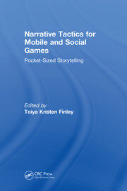 Narrative Tactics for Mobile and Social Games: Pocket-Sized Storytelling book cover