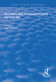 Deconstructing and Reconstructing the Cold War book cover