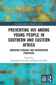 Preventing HIV Among Young People in Southern and Eastern Africa: Emerging Evidence and Intervention Strategies book cover