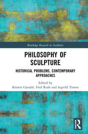 Philosophy of Sculpture: Historical Problems, Contemporary Approaches book cover