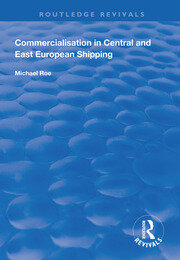 Commercialisation in Central and East European Shipping book cover