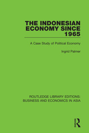 The Indonesian Economy Since 1965: A Case Study of Political Economy book cover