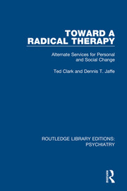 Toward a Radical Therapy: Alternate Services for Personal and Social Change book cover
