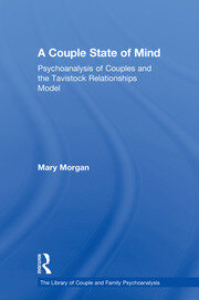 A Couple State of Mind: Psychoanalysis of Couples and the Tavistock Relationships Model book cover