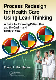 Process Redesign for Health Care Using Lean Thinking: A Guide for Improving Patient Flow and the Quality and Safety of Care book cover