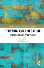 Dementia and Literature: Interdisciplinary Perspectives book cover