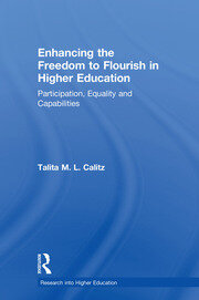 Enhancing the Freedom to Flourish in Higher Education: Participation, Equality and Capabilities book cover