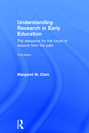 Understanding Research in Early Education: The relevance for the future of lessons from the past book cover
