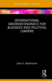International Macroeconomics for Business and Political Leaders book cover