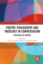 Poetry, Philosophy and Theology in Conversation: Thresholds of Wonder: The Power of the Word IV book cover
