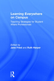 Learning Everywhere on Campus: Teaching Strategies for Student Affairs Professionals book cover